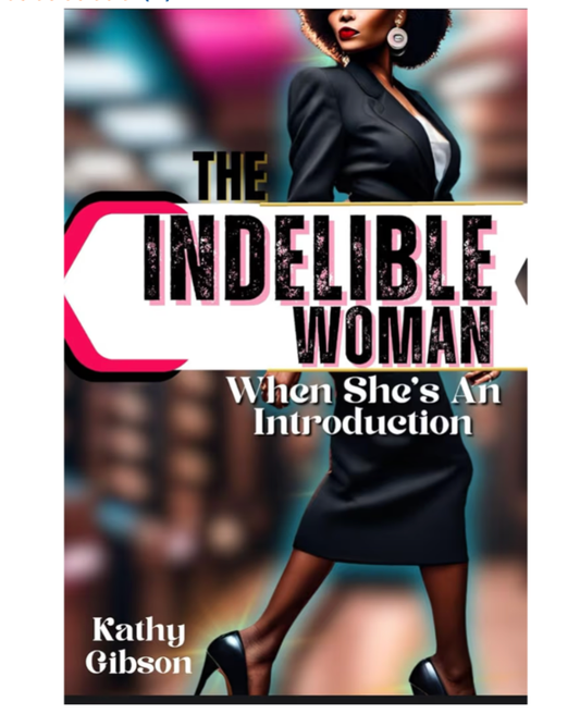The Indelible Woman